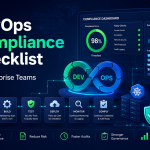 DevOps Compliance Checklist for Enterprise Teams in 2026