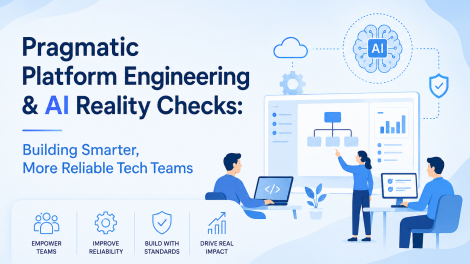 Pragmatic Platform Engineering & AI Reality Checks: Building Smarter, More Reliable Tech Teams