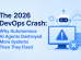 The 2026 DevOps Crash: Why Autonomous AI Agents Destroyed More Systems Than They Fixed