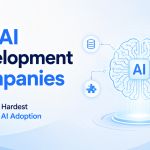 Top AI Development Companies Tackling the Hardest Problems in AI Adoption