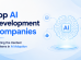 Top AI Development Companies Tackling the Hardest Problems in AI Adoption