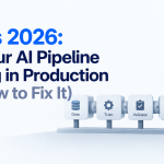 MLOps 2026: Why Your AI Pipeline is Failing in Production (And How to Fix It)